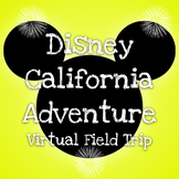 Disney California Adventure Virtual Field Trip - Disney Pa