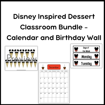 Preview of Disney Inspired Dessert Classroom Bundle - Engaging Calendar and Birthday