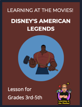 Preview of Learning at the Movies! - Disney's American Legends