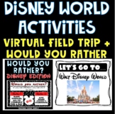 Disney Would You Rather and Virtual Field Trip to Disney World
