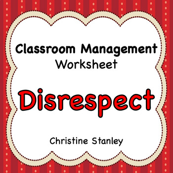 Preview of Disrespect Worksheets for First-time, Then Repeat Offenders