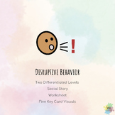 Disruptive Behaviors Social Story & Worksheet - 2 Levels