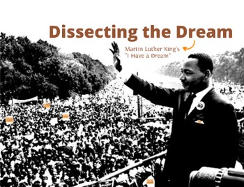 Preview of "Dissecting the Dream" - Martin Luther King's "I Have a Dream" Speech