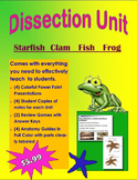 Dissection Unit: (Starfish, Clam, Fish, Frog)