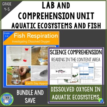 Preview of Dissolved Oxygen in Aquatic Ecosystem Lab and Comprehension Unit  | Earth Day