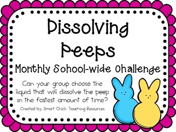 Preview of Dissolving Peeps ~ Monthly School-wide Science Challenge ~ STEM