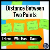 Distance Between Two Points I Have, Who Has Game 6.NS.8 6.G.1