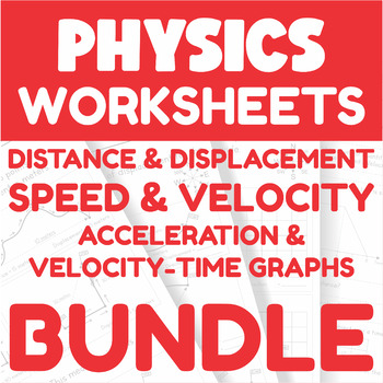 Preview of Distance, Displacement, Speed, Velocity & Acceleration Worksheet Bundle