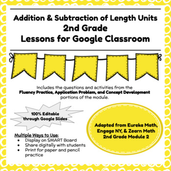 Preview of Digital & Printable Engage NY Grade 2 Math Module 2 Google Slides Lessons