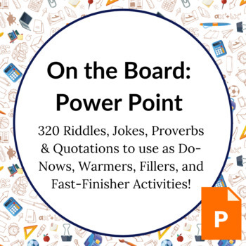 Preview of Distance Learning: 320 Riddles, Jokes, Proverb, Quotes for Fillers or Do-Nows!