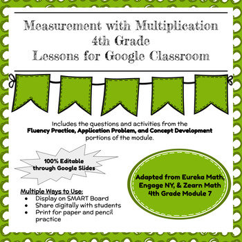 Preview of Digital & Printable Engage NY Grade 4 Math Module 7 Google Slides Lessons