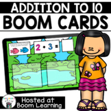Distance Learning- Addition to 10 Boom Cards Boom Deck