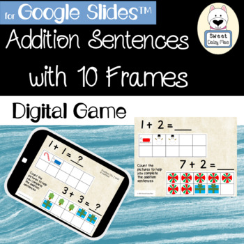 Preview of Distance Learning Addition with 10 Frames (up to 10) for Google Slides™
