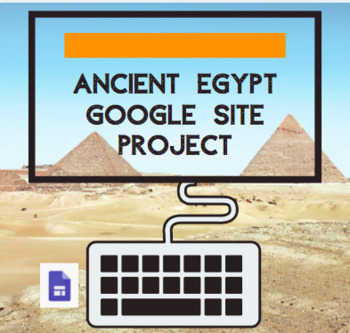 Preview of Distance Learning: Ancient Egypt Google Site Project