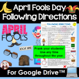 Digital April Fools Day Following Directions Activity Goog