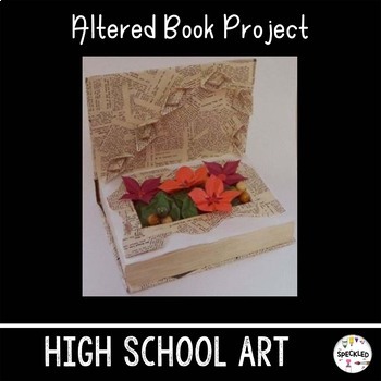 Preview of High School Art Project. Altered Book Lesson & Presentation. 3D Sculpture