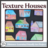 Distance Learning Art Project: Texture House Drawings