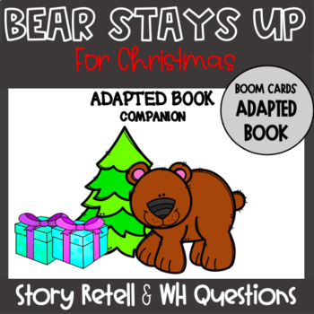 Preview of Distance Learning BEAR STAYS UP FOR CHRISTMAS Adapted Book Companion Boom Cards