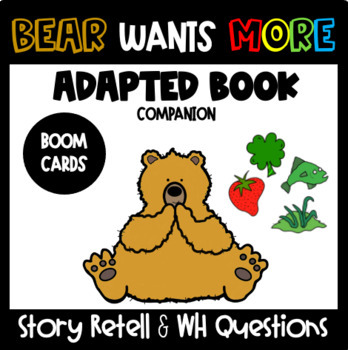 Preview of Distance Learning BEAR WANTS MORE Adapted Book Companion Boom Cards