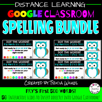Preview of Distance Learning BUNDLE DOT THE FRY WORDS (List 1-5) - Google Classroom