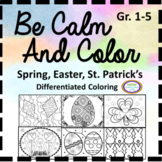 Distance Learning Be Calm & Color for Spring, Easter, St. 