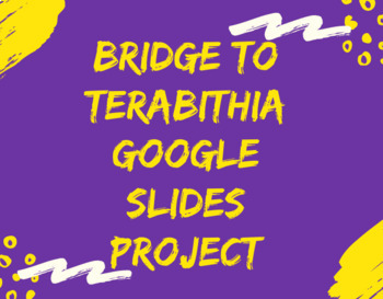 Preview of Distance Learning Bridge to Terabithia Google Slides Project