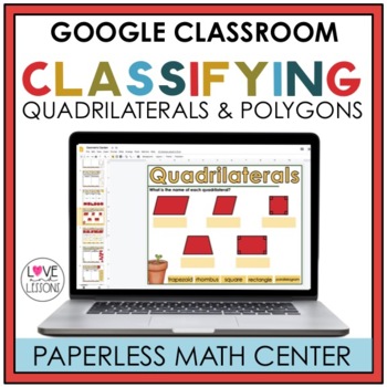 Preview of Distance Learning / Classifying Quadrilaterals & Polygons / Google Classroom