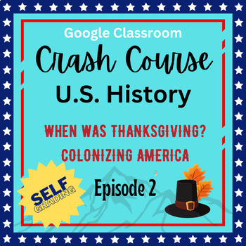 Preview of Distance Learning Crash Course US History #2: Colonizing America - Self-Grading