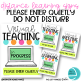 Distance Learning DO NOT DISTURB Signs