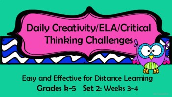 Preview of Distance Learning Daily Creativity, ELA, Critical Thinking Challenges Set 2