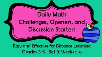 Preview of Distance Learning Daily Math Challenges, Openers, Discussion Starters Set 3