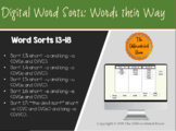 Distance Learning: Digital Closed Word Sorts 13-18 - Short