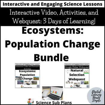 Preview of Ecosystems Population Change - Interactive Video, Activities, and Webquest