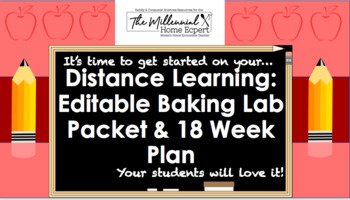 Preview of Distance Learning: Editable Baking Lab Packet & 18 Week Plan