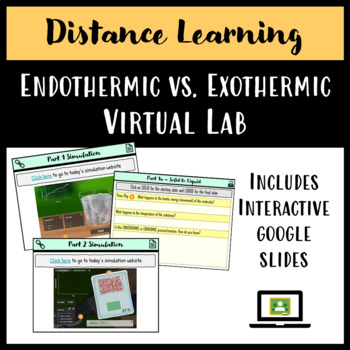 Preview of Distance Learning: Endothermic vs. Exothermic Virtual Lab Simulation