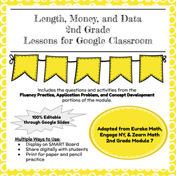 Preview of Digital & Printable Engage NY Grade 2 Math Module 7 Google Slides Lessons