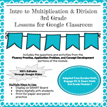 Preview of Digital & Printable Engage NY Grade 3 Math Module 1 Google Slides Lessons