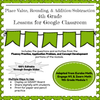 Preview of Digital & Printable Engage NY Grade 4 Math Module 1 Google Slides  Lessons