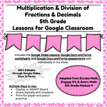 Preview of Digital & Printable Engage NY Grade 5 Math Module 4 for Google Classroom