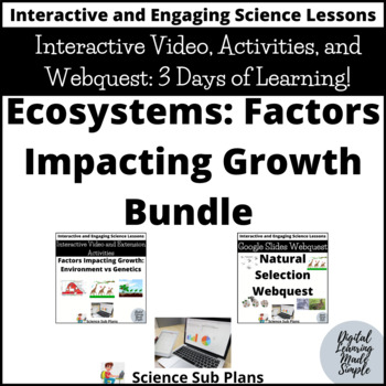 Preview of Ecosystems: Factors Impacting Growth Interactive Video, Activities, and Webquest
