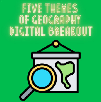 Distance Learning: Five Themes of Geography Digital Breakout / Escape Room