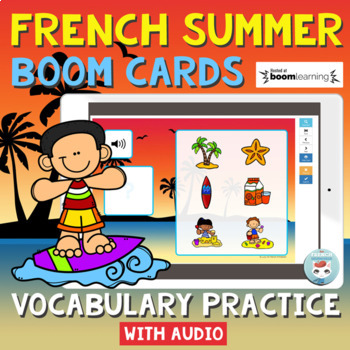 Preview of FRENCH BOOM CARDS: French Summer Vocabulary Practice | l'été en français
