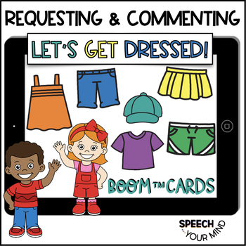 Preview of Functional Communication Boom Cards™ | Let's Get Dressed | Clothing Life Skills