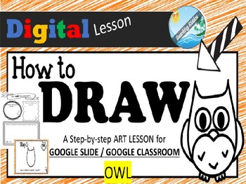 Preview of Distance Learning / GOOGLE CLASSROOM - ART lesson of OWL with student activity