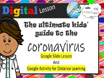 Preview of Distance Learning / GOOGLE CLASSROOM - What is CORONAVIRUS with student activity