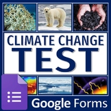 Distance Learning GOOGLE FORMS Climate Change Test Assessment