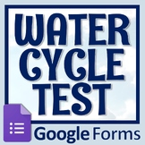 Distance Learning GOOGLE FORMS Water Cycle Test Assessment