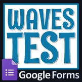 Distance Learning GOOGLE FORMS Waves Sound Light Test
