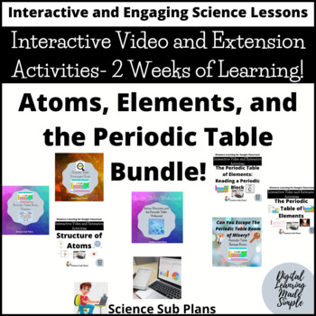 Preview of Atoms, Elements, and Periodic Table Bundle - Interactive Videos and Activities
