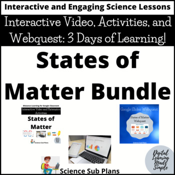 Preview of States of Matter - Interactive Video, Extension Activities, and Webquest